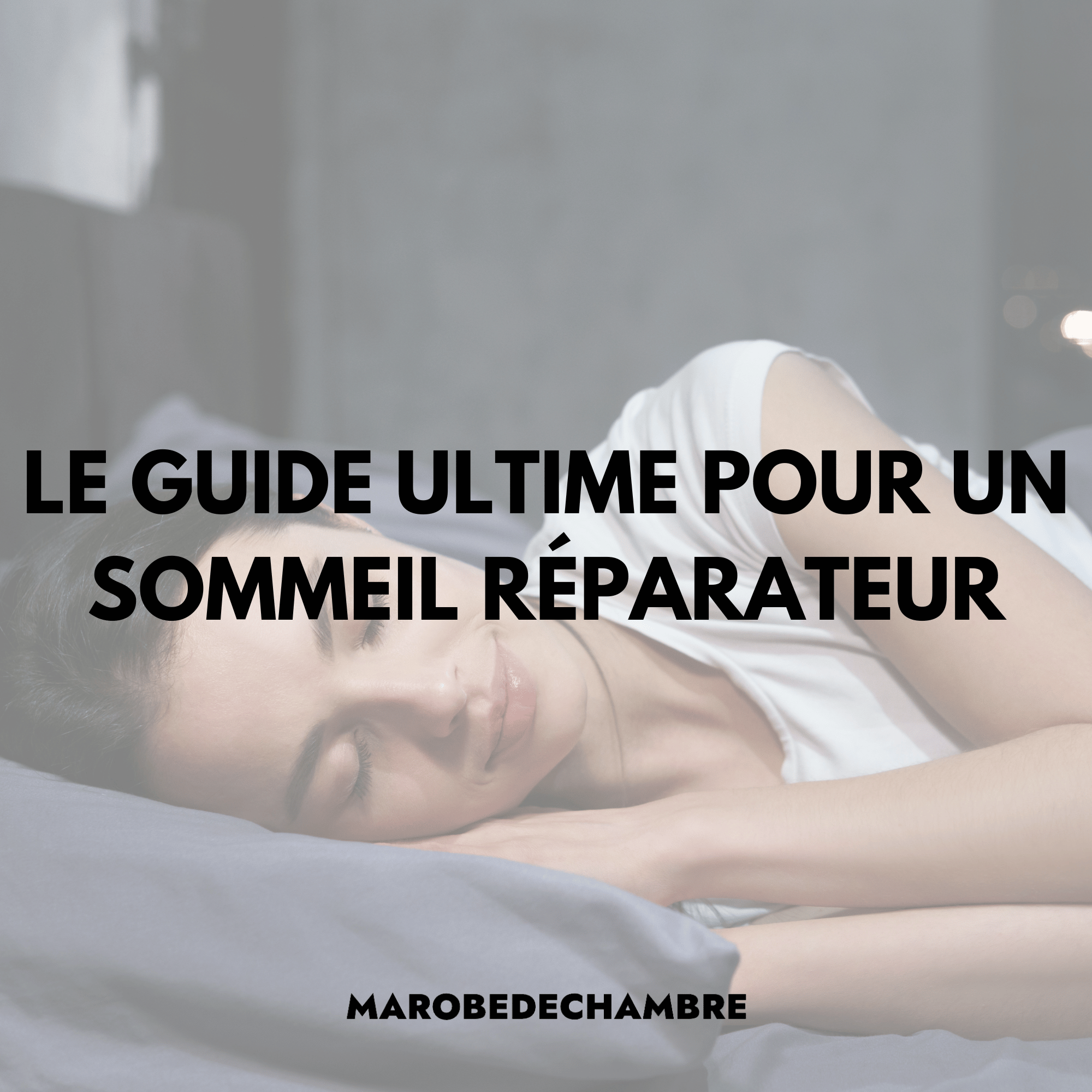 Comment se relaxer avant de dormir : Techniques et conseils - Ma robe de chambre